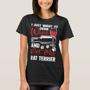 Camiseta Beba vinho e Pet My Rat Terrier Rattie Humor