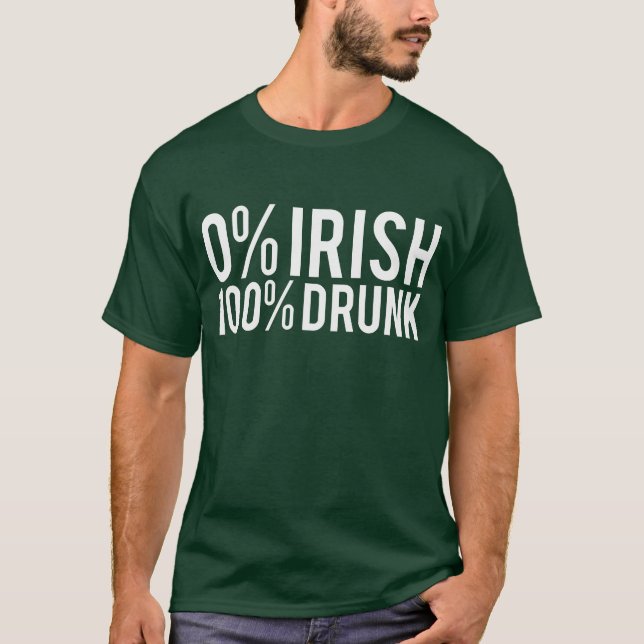 Camiseta Bebado do irlandês 100% de 0% (Frente)