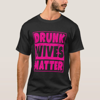Camiseta Bebado Esposas Importam Incrível Bebendo Esposa Ba