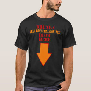 Camiseta Bebado Teste do bafômetro isento de ar aqui para b
