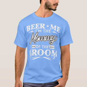 Camiseta Bebam-Me Como A Mamãe Das Bebidas Drinker Que Nós