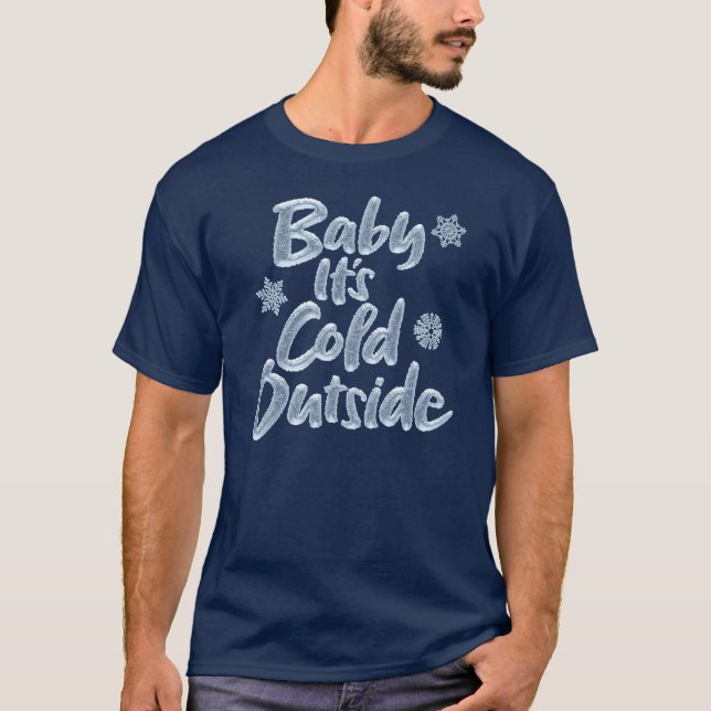 Camiseta Bebê É Frio Fora de Icy Congelada (Frente)
