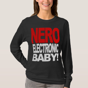 Camiseta Bebê eletrônico de Nero! T-shirt