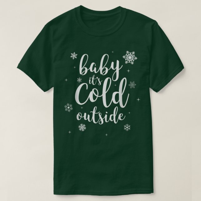 Camiseta Bebê Está Frio Fora da Neve de inverno (Frente do Design)