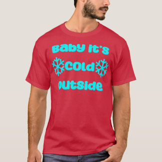 Camiseta Bebê está frio lá fora