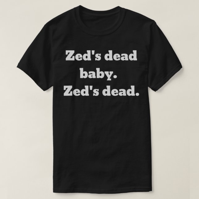 Camiseta Bebê morto de Zed (Frente do Design)
