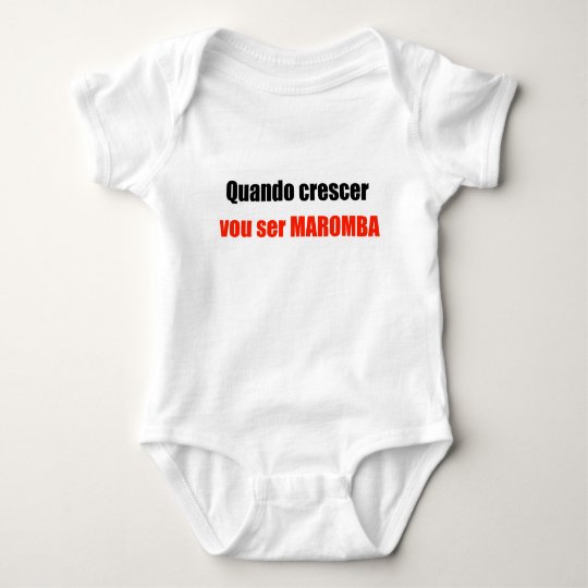 Camiseta Bebe Quando Crescer Vou Ser Maromba
