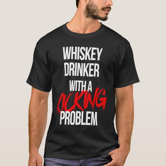 Camiseta Bebedor de Uísque com um Problema de Chutador  Tre (Frente)