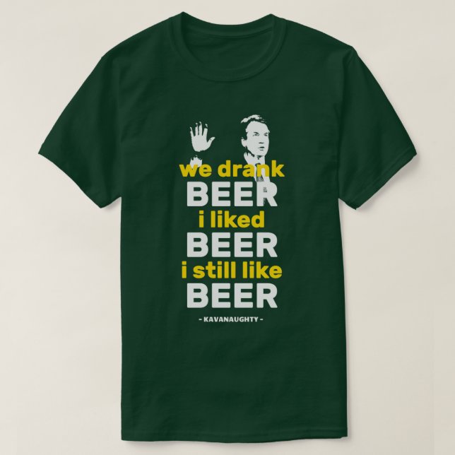 Camiseta Bebemos Cerveja Que Gostei De Cerveja Engraçado Ka (Frente do Design)