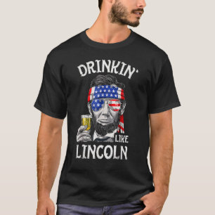 Camiseta Bebendo Como Lincoln 4 De Julho Homens Abraham Mer