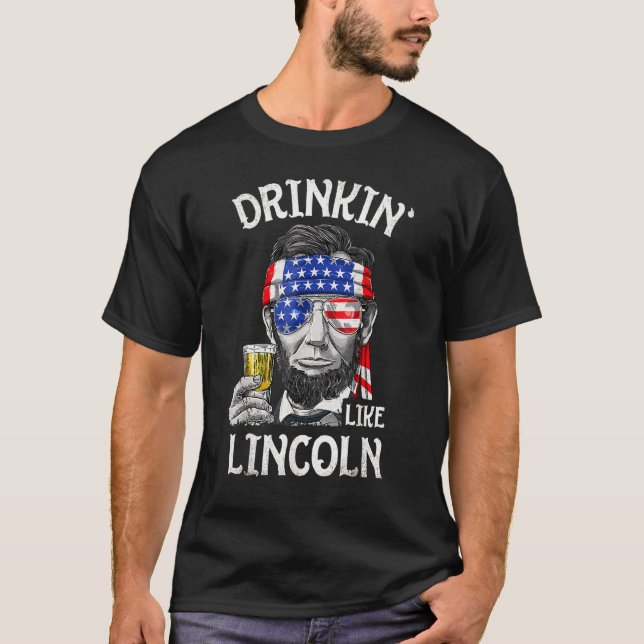 Camiseta Bebendo Como Lincoln 4 De Julho Homens Abraham Mer (Frente)