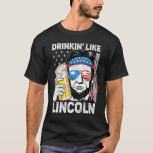Camiseta Bebendo Como Lincoln Abraham 4 De Julho Homens Ame