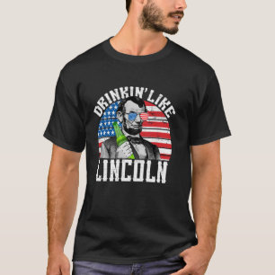 Camiseta Bebendo como Lincoln Abraham 4 de julho USA Amer