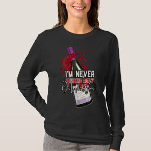 Camiseta Bebendo De Vinho Que Nunca Sou Bebendo