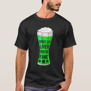 Camiseta bebendo do Dia de São Patrício Cale-se Fígado