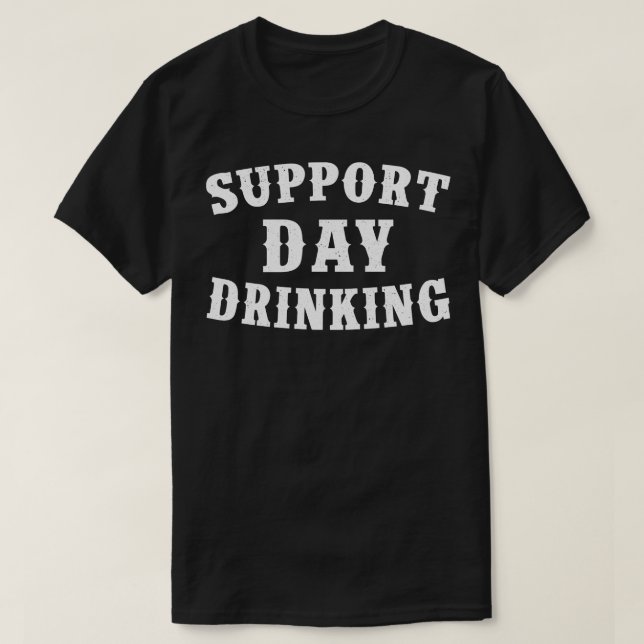 Camiseta Bebendo do dia de suporte (Frente do Design)