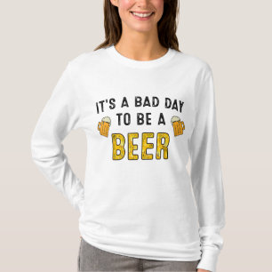 Camiseta Bebendo Engraçado, é um dia ruim ser um Dr. Beer.