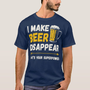 Camiseta Bebendo Engraçado Eu Faço Cerveja Desaparecer O Qu