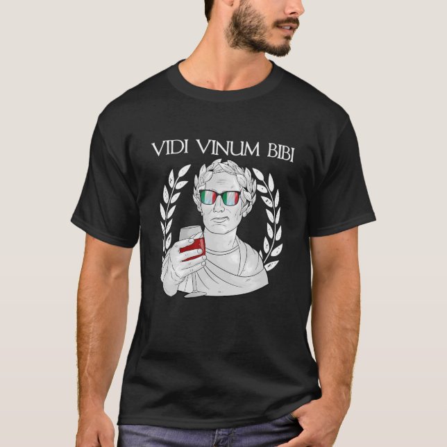 Camiseta Bebendo Engraçado Latim Eu Vi Vinho Eu Bebi Tasti  (Frente)