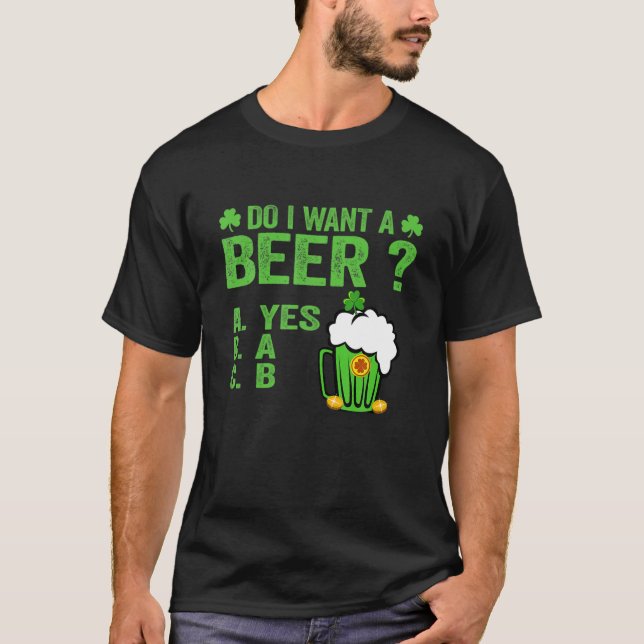 Camiseta Bebendo Hilário No Dia St Paddys Eu Quero Um (Frente)
