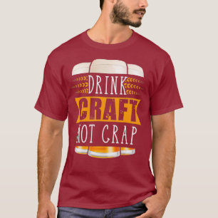 Camiseta Beber Artesanato Não Enroscar Cerveja Engraçado