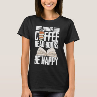 Camiseta Beber Café Ler Livros É Feliz Ler Barista