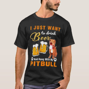Camiseta Beber Cerveja E Sair Com Meu Pitbull
