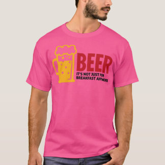 Camiseta Beber cerveja não é mais apenas para o café da man