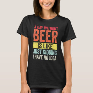 Camiseta Beber Cerveja Retro Vintage Um Dia Sem Cerveja