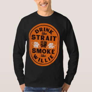 Camiseta Beber Como Uma Fumaça Estreita Como Willie