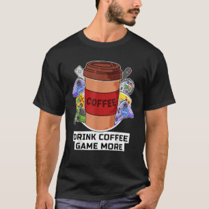 Camiseta Beber Jogo de Café Mais Café de Jogador de Console