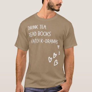 Camiseta Beber Livros De Leitura De Chá Assista Kdramas
