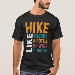 Camiseta Beber Vinho - Como Caminhada Há Uma Garrafa De Vin