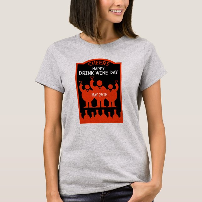 Camiseta Beber Vinho Dia 25 de maio (Frente)