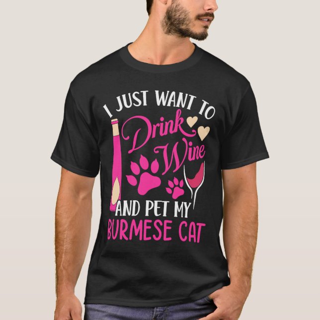Camiseta Beber vinho e Pet Meu Gato Burmanês Humor Mãe (Frente)