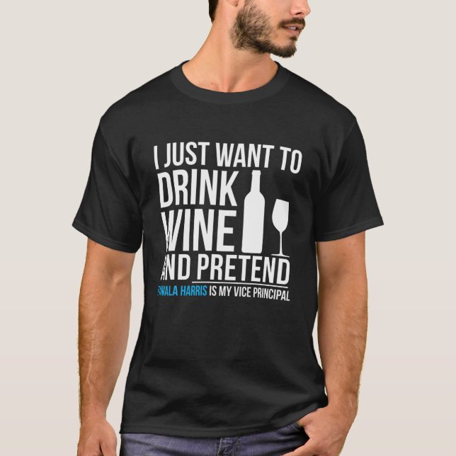 Camiseta Beber vinho Fingente Kamala Harris é vice-presiden (Frente)