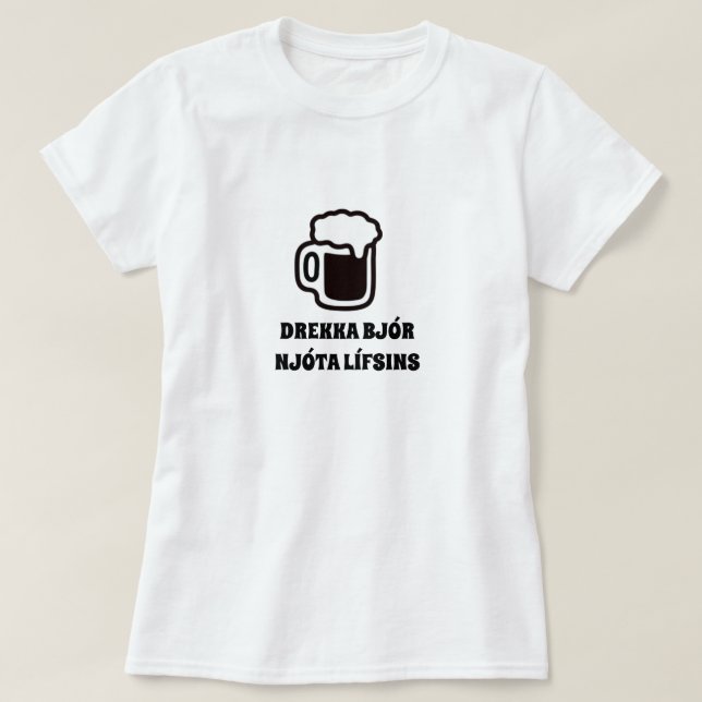Camiseta bebida cerveja aproveita a vida em islandês (Frente do Design)