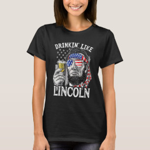 Camiseta Bebida Como Lincoln Independência Dia 4 de julho