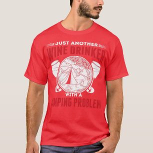 Camiseta Bebida De Vinho Com Álcool Com Problema De Acampam