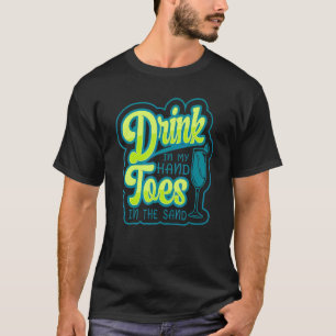 Camiseta Bebida Na Minha Mão Dedos Do Pé Na Areia Da Praia