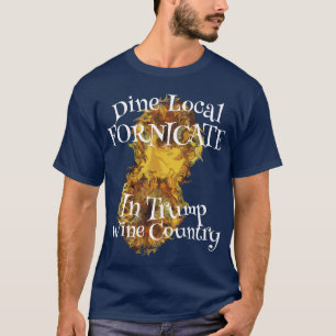 Camiseta Bebida Trump Local Fornicar Vinho País