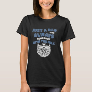 Camiseta Bebidas Engraçadas Apenas um Pai que sempre voltou