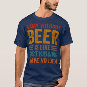 Camiseta Bebidas Engraçadas Por Bebendo De Cerveja Por Dia 
