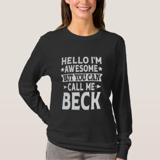 Camiseta Beck Engraçado Primeiro Nome Olá Sou Incrível Cham