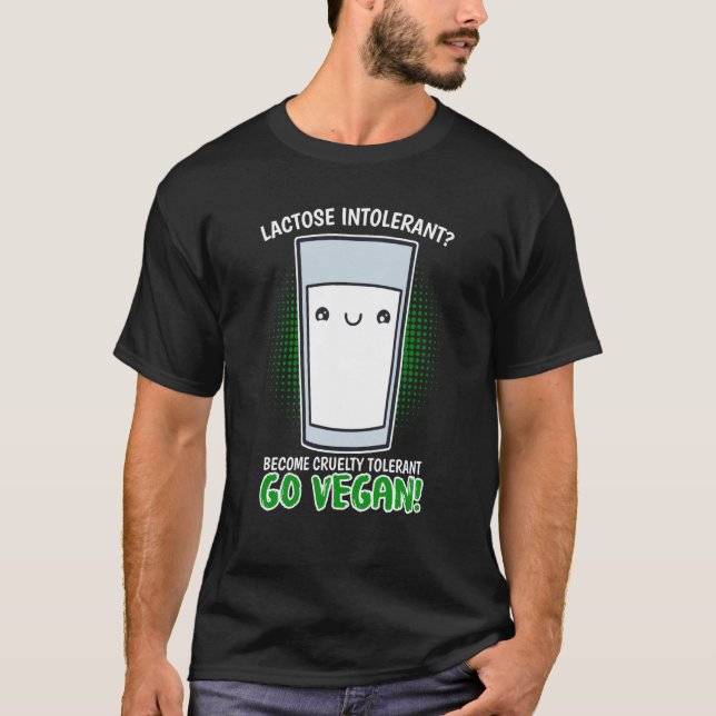 Camiseta Become Cruelty Intolerant Go Vegan Lactose intoler (Frente)