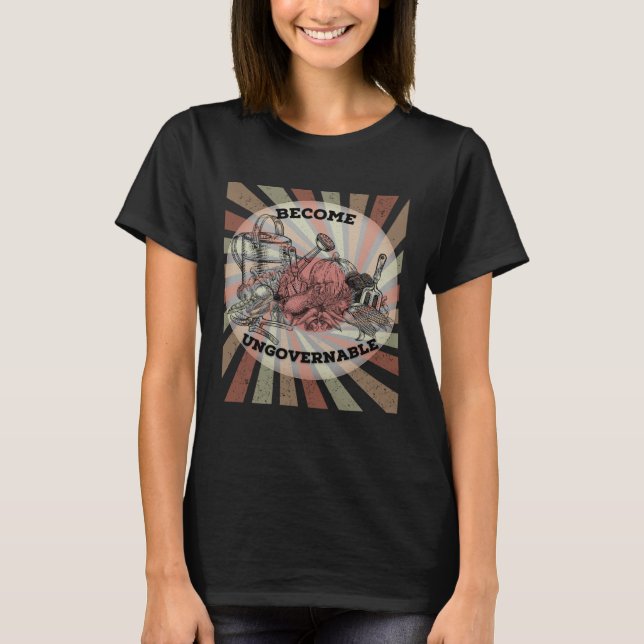 Camiseta Become Ungovernable Homestead Resistance Choose Fr (Frente)
