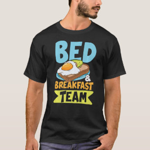 Camiseta Bed Breakfast Team para uma primeira risers para h