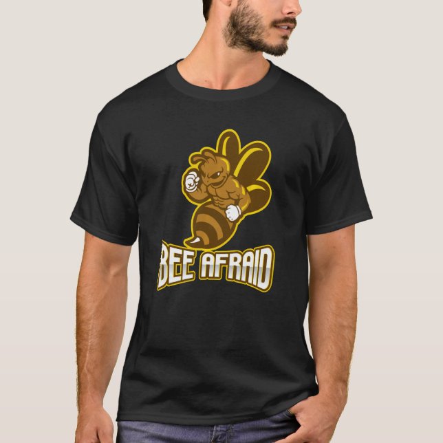 Camiseta Bee Afraid (Be Afraid) Abelhas Engraçadas (Frente)