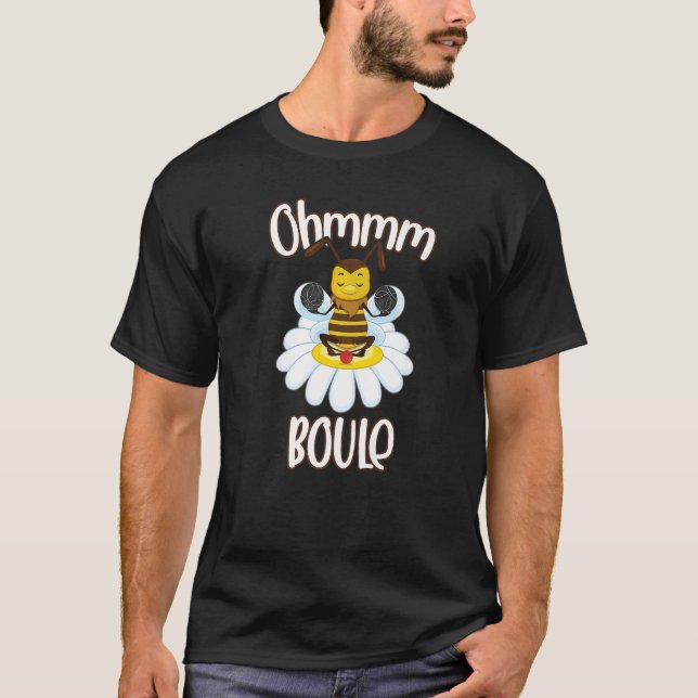 Camiseta Bee Boule Meditation Ohm Outfit for Petanque Playe (Frente)