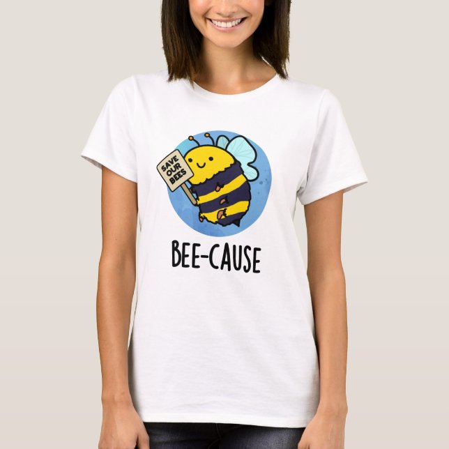 Camiseta Bee Causa Insetos Engraçados (Frente)